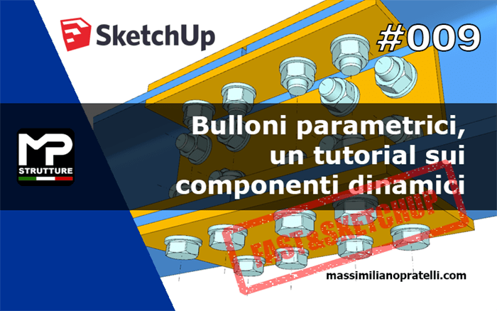 Sketchup: componenti dinamici per i bulloni